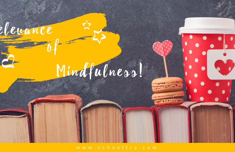 Relevance of Mindfulness in Education