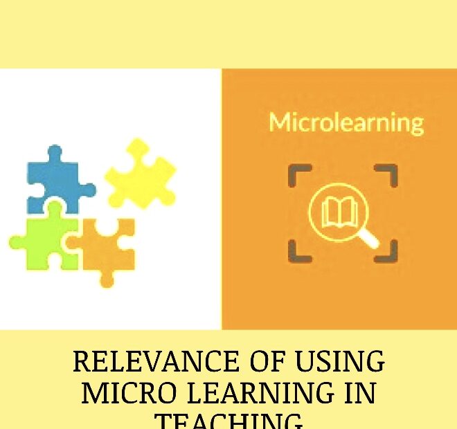 RELEVANCE OF USING MICRO LEARNING IN TEACHING