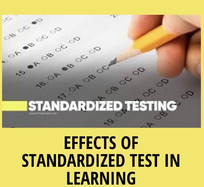 EFFECTS OF STANDARDIZED TEST IN LEARNING
