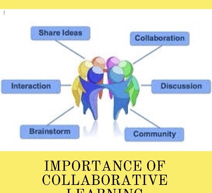 IMPORTANCE OF COLLABORATIVE LEARNING