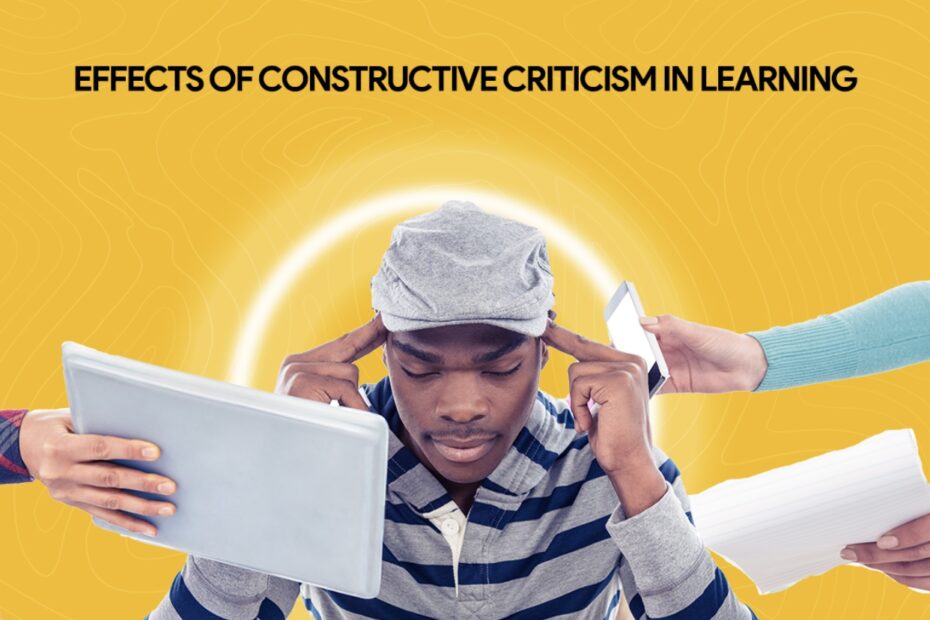 EFFECTS OF CONSTRUCTIVE CRITICISM IN LEARNING
