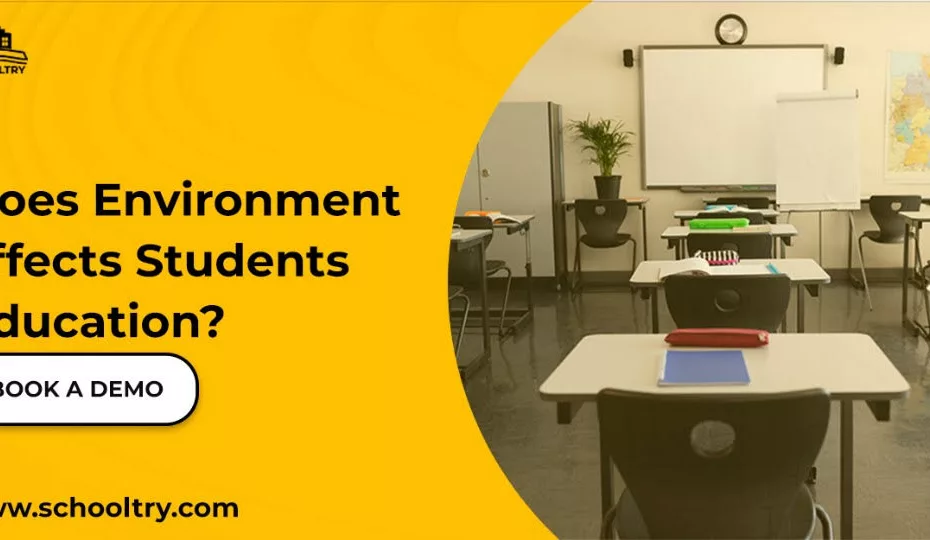 Does Environment Affect Students Education?